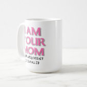 Mama Argument ist ungültig Funny Mug Kaffeetasse (Vorderseite Links)