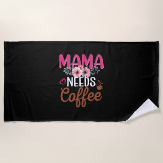 Mama Art Mama braucht Kaffee Strandtuch