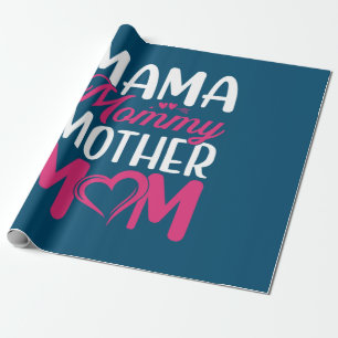 Mama Art Mama Mommy Mother Mama Geschenkpapier