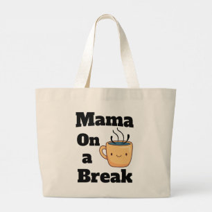 Mama auf einem Coffee Break Niedlichen Muttertagsg Jumbo Stoffbeutel
