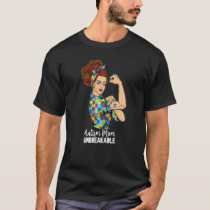 Mama Autismus für Frauen Unzerbrechlich Autismus B T-Shirt