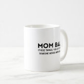 Mama Balls Kaffeetasse (VorderseiteRechts)