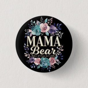 Mama Bär Herrscherin über Chaos und Kuschelein Flo Button