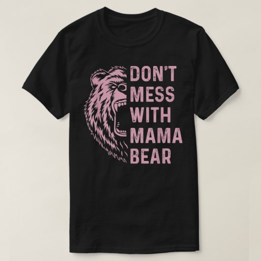 Mama Bär nicht mit Mutter und Mutter durcheinander T-Shirt (Design vorne)