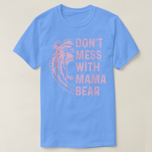 Mama Bär nicht mit Mutter und Mutter durcheinander T-Shirt (Design vorne)