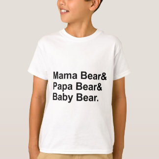 Mama-Bär, Papa-Bär, Baby-Bär | Goldilocks T-Shirt