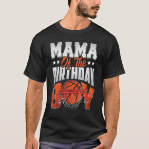 Mama Basketball Geburtstag Boy Family Baller b Tag T-Shirt