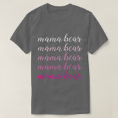 Mama Bear (9) T-Shirt (Design vorne)