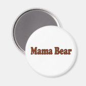 Mama Bear Magnet (Vorderseite/Rückseite)