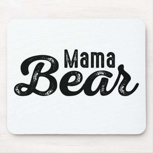 Mama Bear Mousepad (Vorne)