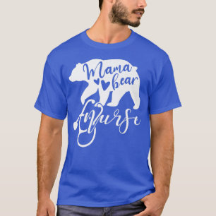 Mama Bear Nurse Mama Mother Mommy Nurses Premium 1 T-Shirt
