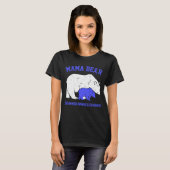 Mama Bear OSTEOGENESIS IMPERFECTA Bewusstsein T-Shirt (Vorne ganz)