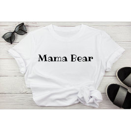 Mama Bear T-Shirt