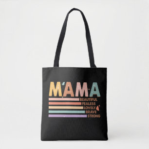 Mama Beautiful Fearless Lovely Brave Strong Tasche