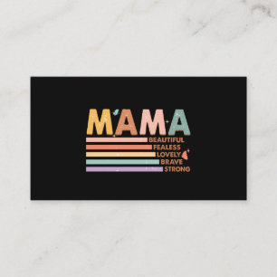 Mama Beautiful Fearless Lovely Brave Strong Visitenkarte