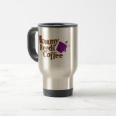 Mama-Bedarf-Kaffeelogo, mommyneedscoffee.com Reisebecher (Vorderseite Links)