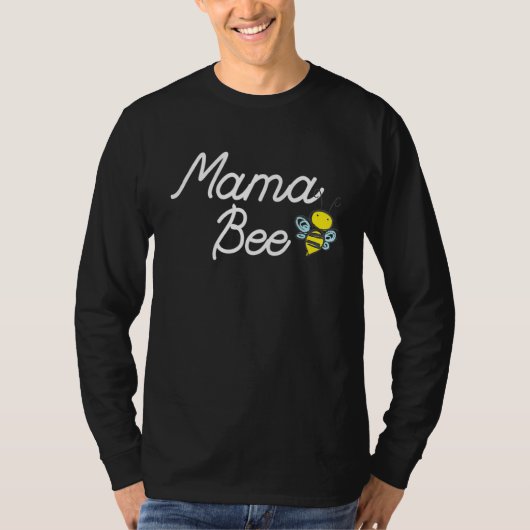Mama Bee Cute Sassy Honey Bee Mothers Day T-Shirt (Vorderseite)