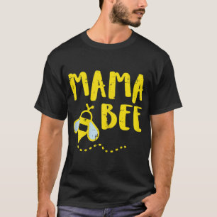 Mama Bee Family Matching Beekeeper Mama Mommy Wome T-Shirt