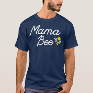 Mama Bee Niedlich Sassy Honey bee Mothers Day Gift T-Shirt