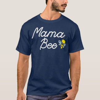 Mama Bee Niedlich Sassy Honey bee Mothers Day Gift T-Shirt