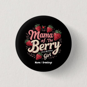 Mama Berry First Birthday Strawberry Girl Family Button