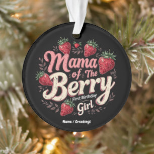 Mama Berry First Birthday Strawberry Girl Family Ornament