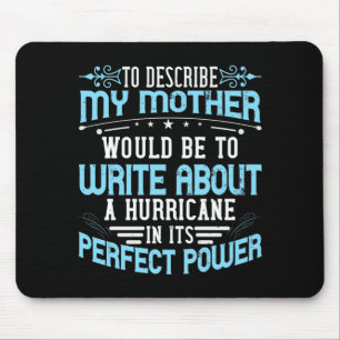 Mama - Beschreibe Mutter ist wie ein Hurrikan Mousepad