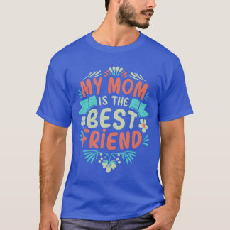 Mama Best Friend-Geschenk T-Shirt