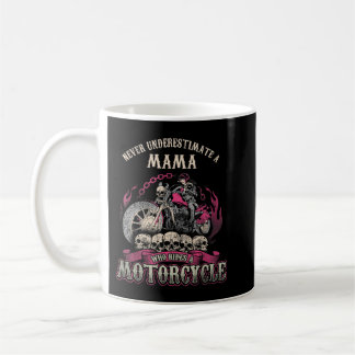Mama Biker Chick Lady Never Underestimate Motorcyc Kaffeetasse