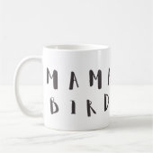Mama Bird - Fun Quote Tasse (Links)