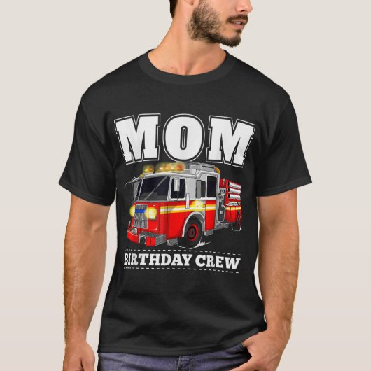 Mama Birthday Crew Feuerwehrschiff T-Shirt (Vorderseite)