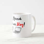Mama Bloguera Kaffeetasse (VorderseiteRechts)