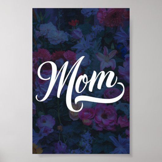 Mama blüht dunkles Muttertagsgedicht Poster (Vorne)
