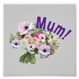 Mama! Blumen Fotodruck