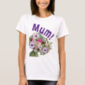 Mama! Blumen T-Shirt (Vorderseite)