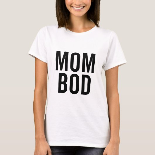 Mama Bod T-Shirt (Vorderseite)