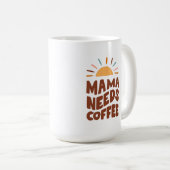 Mama braucht Coffee Retro Tasse (VorderseiteRechts)