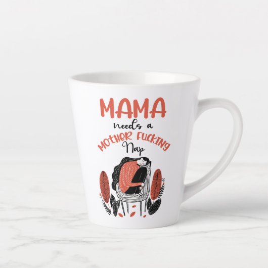 Mama braucht ein F*cking-Nickerchen für Mutter Milchtasse (Rechts)