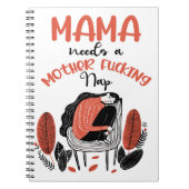 Mama braucht ein F*cking-Nickerchen für Mutter Notizblock (Vorderseite)