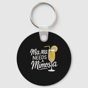 Mama braucht ein Mimosa Funny Mother Brunch Angebo Schlüsselanhänger