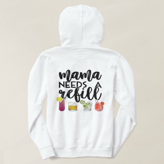 Mama braucht eine Nachfüllung Hoodie (Design Rückseite)