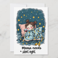 Mama braucht eine stille Nacht