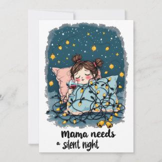 Mama braucht eine stille Nacht Feiertagskarte