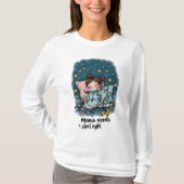 Mama braucht eine stille Nacht T-Shirt (Vorderseite)