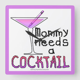 Mama braucht einen COCKTAIL! Quadratische Wanduhr