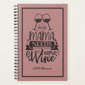Mama braucht etwas Wein 20XX Planner Planer (Vorderseite)
