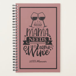 Mama braucht etwas Wein 20XX Planner Planer
