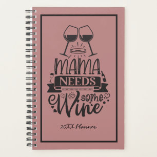 Mama braucht etwas Wein 20XX Planner Planer