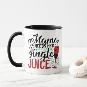 Mama braucht ihren Jingle Juice   XMAS Drinks Spaß Tasse