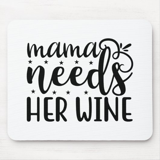 Mama braucht ihren Wein Mousepad (Vorne)
